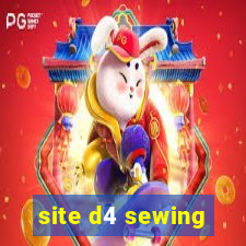 site d4 sewing